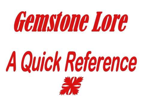 A Quick Reference to Gemstone Lore